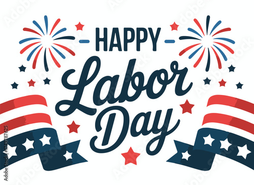 Illustration of Happy Labor Day Celebration with Patriotic Elements and Festive Fireworks Theme for National Holiday Observance