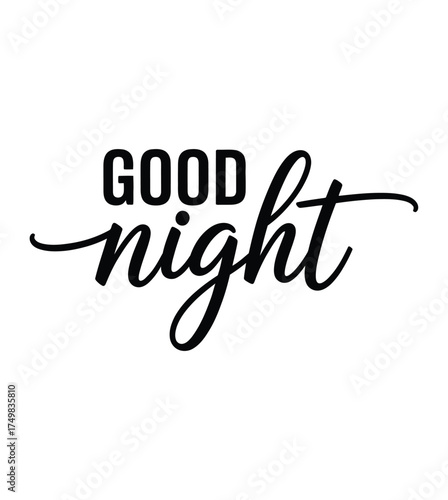 Good night text in mixed calligraphy and bold font on white background sleep rest