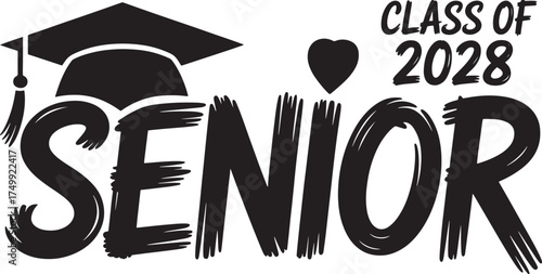 Black Senior Class of 2028 graduation cap and bold brush stroke text academic achievement
