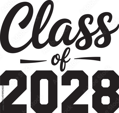 Class of 2028 bold lettering with decorative lines graphic Keywords: class of 2028, graduation, class