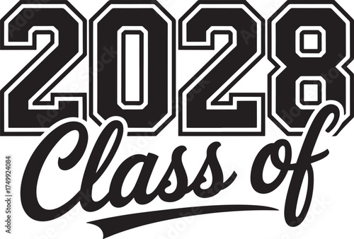 Class of 2028 with script text and bold numbers Keywords: class of 2028, graduation, text, lettering