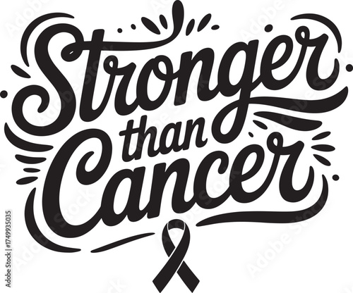 Stronger Than Cancer Text with Ribbon and Decorative Elements Keywords: cancer, strength, hope