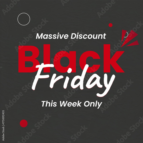 Black Friday Sale Banner. Vector. Massive Discount. illustration. This Week Only. Black Friday Special Sale. Shop Now.