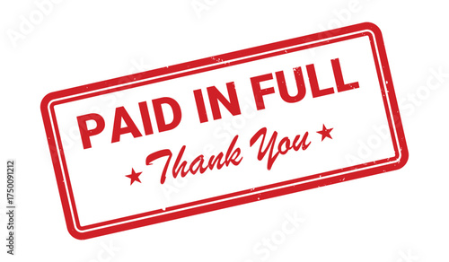 Paid in Full stamp, Paid in Full sign on red ink, Paid in Full vector, Paid in Full sticker, Paid in Full sticker, Paid in Full distressed texture on white background