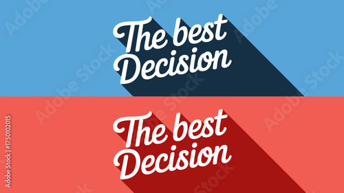 The Best Decision Graphic with Retro Styling and Contrasting Backgrounds Making a Statement Choice Visual Design