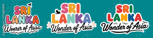 Sri Lanka Colorful Typography Set Wonder of Asia Island of Smiles Phrases Travel Slogan Banner Vector Collection