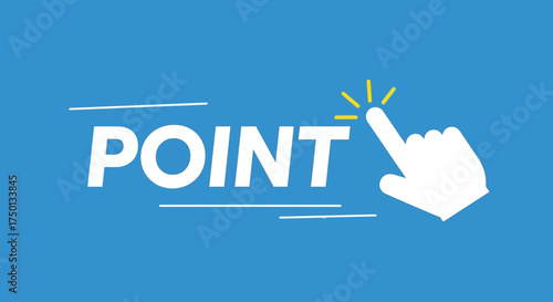 Clicking on the POINT word with a hand icon indicating a selection or action on a blue background symbolizing digital interaction and user engagement