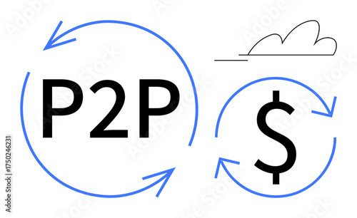 P2P and dollar sign encircled by curved arrows, symbolizing money transfer, exchange, or finance. Ideal for digital payments, cryptocurrency, trading, fintech, banking networking collaboration