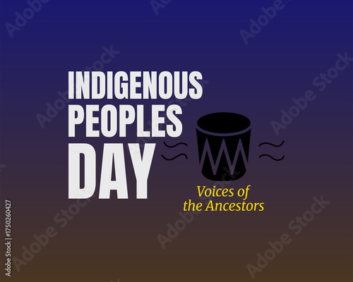 Indigenous peoples day voices of the ancestors cultural background