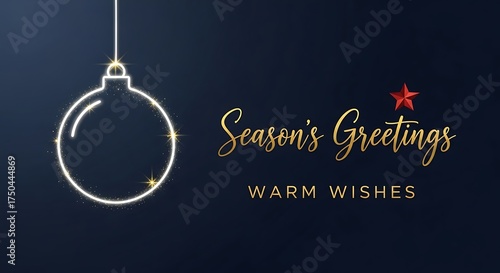 Elegant season's greetings card with festive bauble and warm wishes for a joyous holiday season