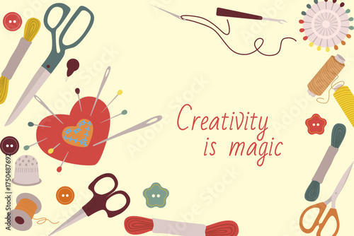 Vector illustration featuring sewing tools and a heart-shaped needle cushion with the phrase Creativity is Magic. Includes scissors, thread, buttons, and a thimble in a creative layout.