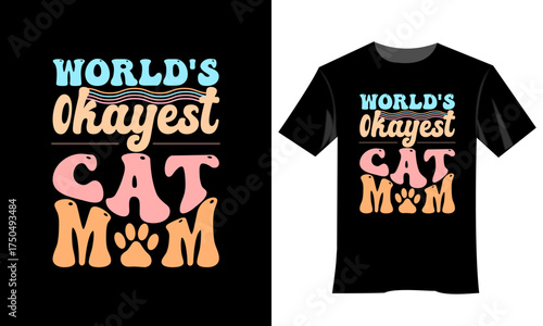 World okayest cat mom