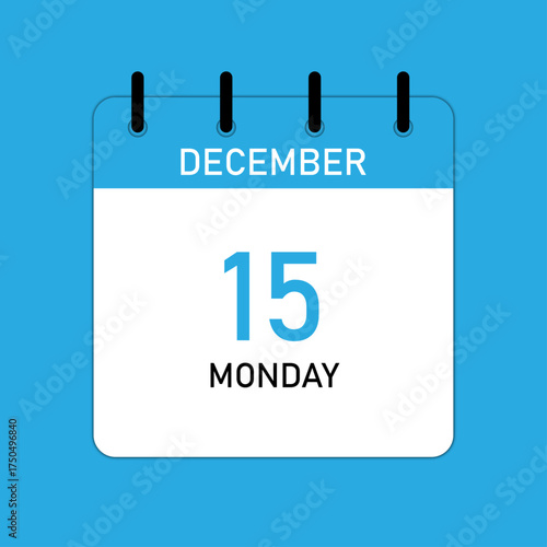 Calendar date 15 December, Monday | Isolated vector icon on blue background | Sky-blue day calendar with straight line binding with space for text