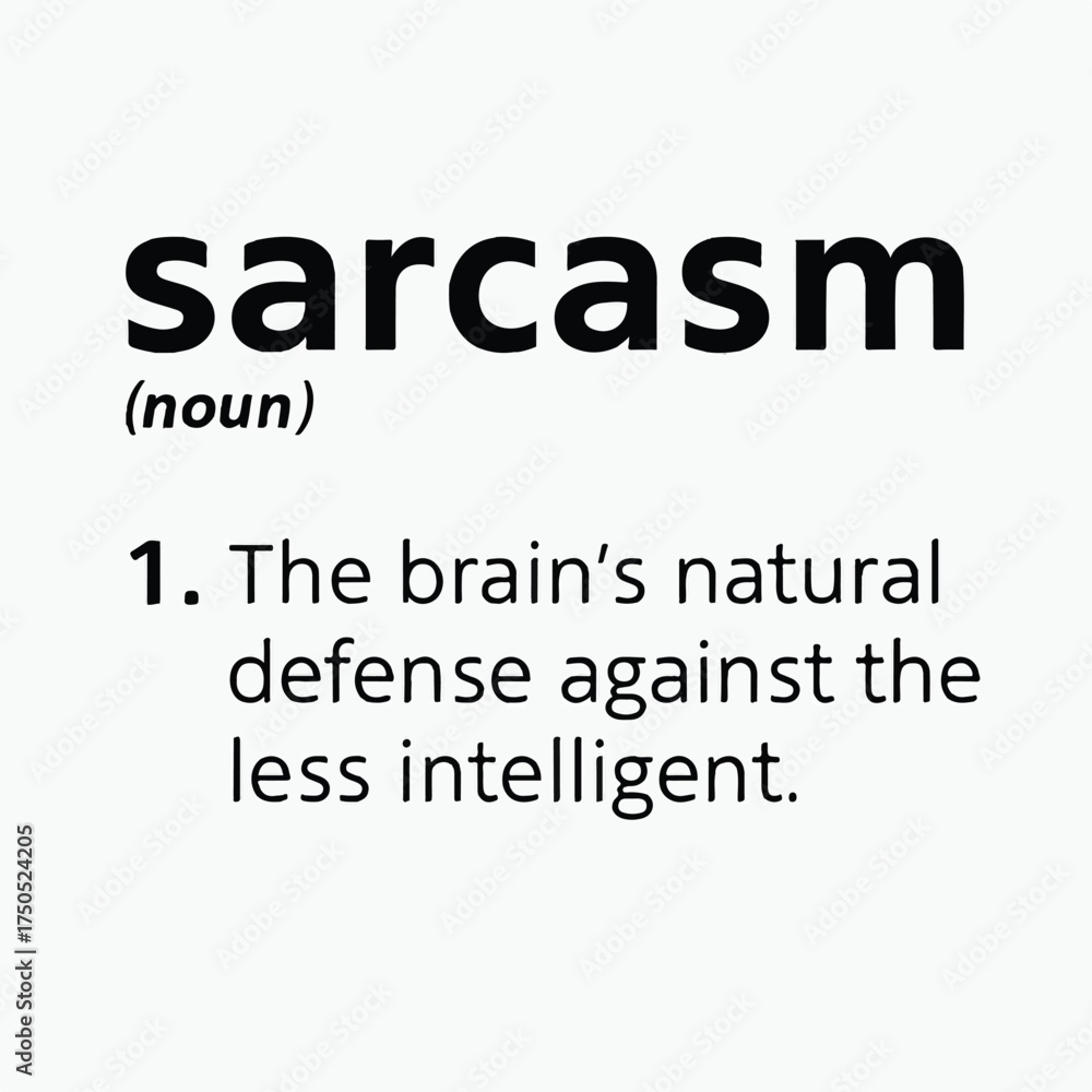Obraz premium Funny Sarcasm Definition Quote – Brain’s Defense Against the Less Intelligent – Dictionary Style Typography Humor
