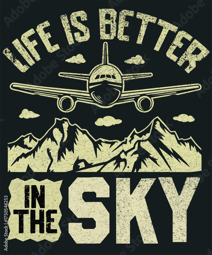 Vintage airplane & mountain tee for travel lovers. Distressed "Life is Better in the Sky" design, perfect for adventure seekers.
