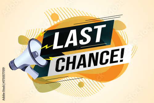 Last chance words shot megaphone Banner design template for marketing. Last chance promotion or retail. background banner modern graphic design for store shop, online store, website, landing page

