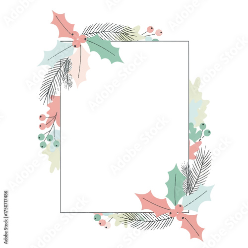 Digital illustration of a festive holiday frame adorned with holly leaves, berries, and pine branches in pastel colors on a white background.