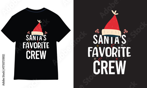 Santa’s favorite crew t shirt design