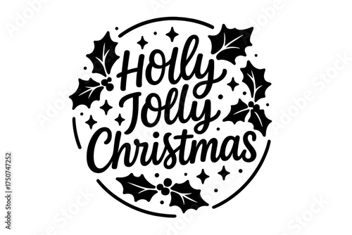 Holly Jolly Christmas. Holly Jolly Christmas. modern hand lettering, smooth curves, balanced composition,