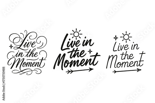 Live in Calligraphy. Live in the Moment. Create a calligraphy lettering illustration of the phrase: Live in