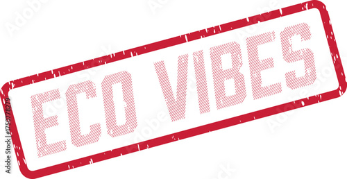 A striking red stamp with a distinct worn texture clearly shows the phrase ECO VIBES against a white backdrop