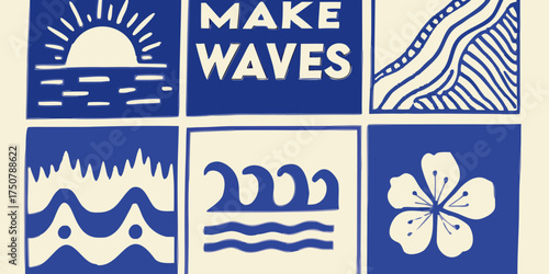 Make waves inspirational message with ocean sunset abstract patterns and flower illustrations