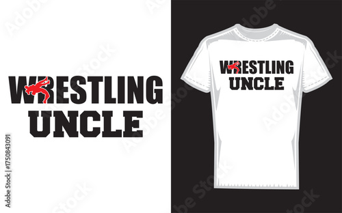Wrestling uncle family fan design a bold silhouette graphic celebrating wrestling enthusiasts and family support