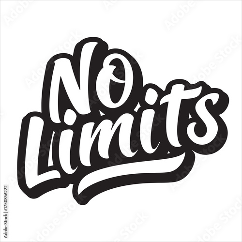 Motivational typography quote No Limits modern bold hand lettering vector design