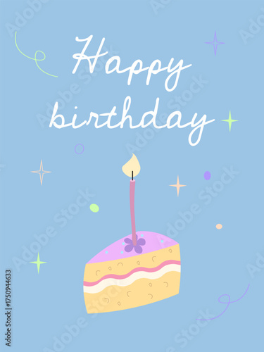 Happy Birthday card with a slice of cake and a candle. Cute festive vector illustration for greetings, invitations, posters, or prints.