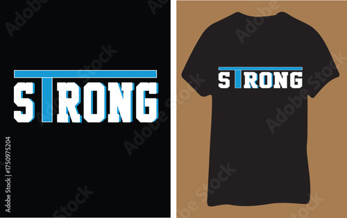 A graphic design of the word "STRONG" with a blue horizontal line above it, shown both as a standalone graphic and on a black t-shirt.
