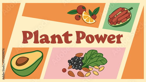 Embrace Plant Power for Vibrant Health and Wellness, Featuring Avocado, Berries, Nuts, and Citrus for a Delicious and Nutritious Lifestyle