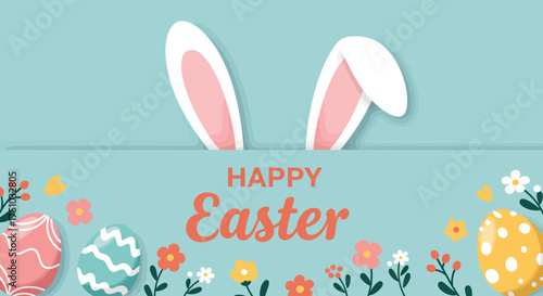 Happy Easter greeting card with bunny ears peeking over a banner, surrounded by colorful eggs and flowers.
