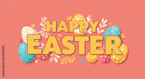 Happy Easter greeting with colorful decorated eggs and floral elements on a pink background.