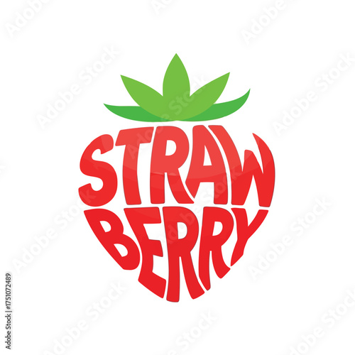A vector illustration vector art of stylized red strawberry with green leaves and the word strawberry inside