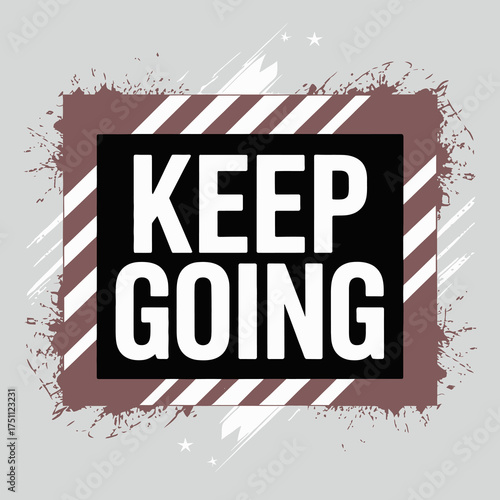 Bold motivational typography phrase keep going inspiring message for success determination and persistence modern graphic design element for commercial use vector