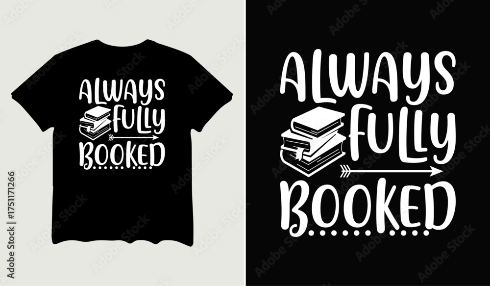 Αυτοκόλλητο Always fully booked t-shirt design for t-shirt quotes or poster svg printable cu