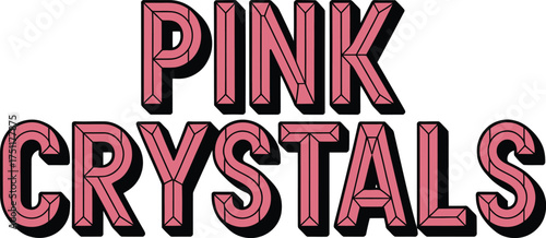 Pink crystals text art graphic design illustration typography gemstones style