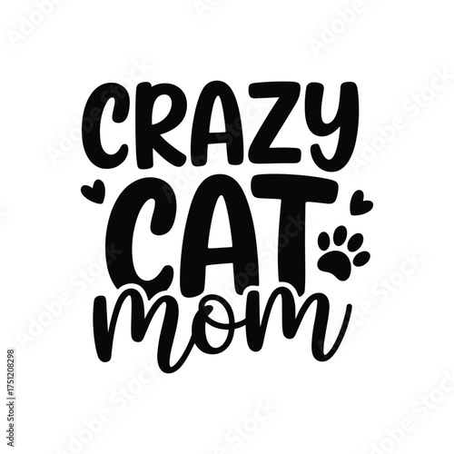 Crazy cat mom .Vector EPS