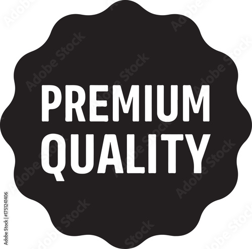 Premium Quality Seal: An elegant circular emblem proclaims 'Premium Quality', a visual symbol of excellence, perfect for highlighting top-tier products and services.
