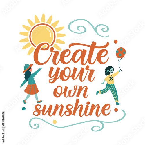Create Your Own Sunshine