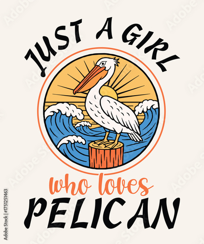 JUST A GIRL WHO LOVES PELICAN_T-SHIRT
