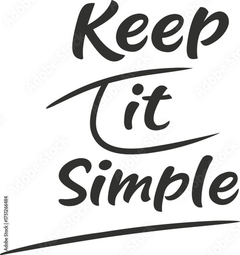 The quote “Keep it simple” shown in bold black text on white background, representing clarity, elegance, and minimalist lifestyle.