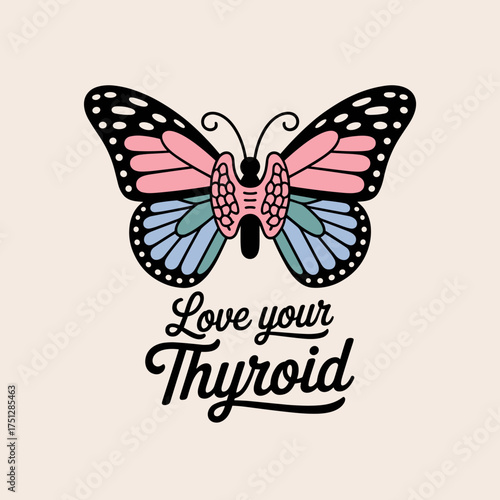 Love Your Thyroid Awareness Butterfly