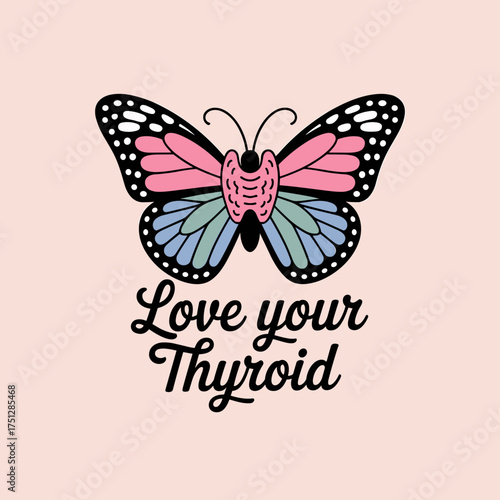 Love Your Thyroid Awareness Butterfly