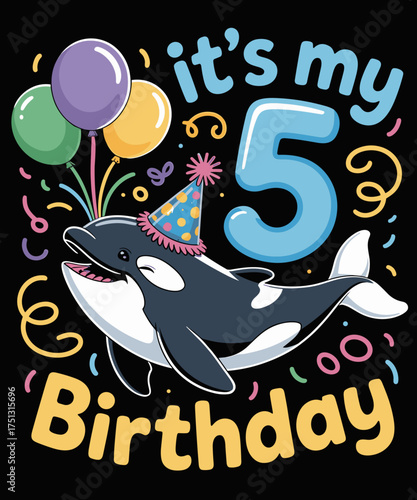 Its My 5th Birthday Orca Sea Animal