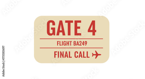 Airport Flight Information Sign Featuring Final Call for Gate Four