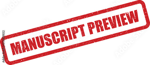 A bold red rectangular grunge stamp with MANUSCRIPT PREVIEW text for early document review indication