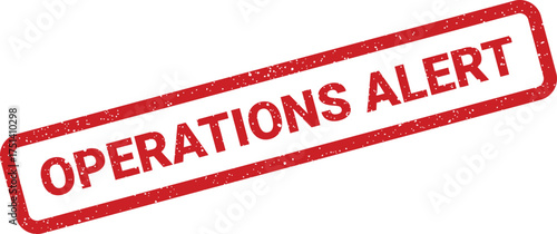 A distinctive distressed red rubber stamp signals an urgent notification or critical warning regarding ongoing operations