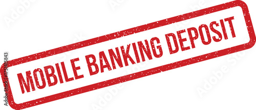 Distressed rectangular rubber stamp illustration showing text for mobile banking deposit transaction approval service