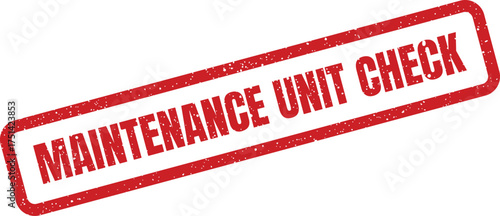 Distressed red rubber stamp marking a unit check for system inspection and operational verification